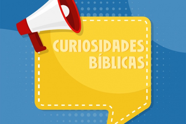 Programete Curiosidades Bíblicas com assuntos relacionados a palavra de Deus